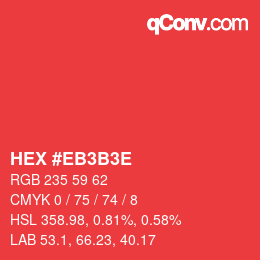 Code couleur: HEX #EB3B3E | qconv.com