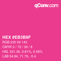 カラーコード: HEX #EB3B8F | qconv.com