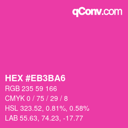 カラーコード: HEX #EB3BA6 | qconv.com