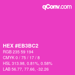 Color code: HEX #EB3BC2 | qconv.com