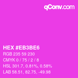Color code: HEX #EB3BE6 | qconv.com