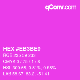 Color code: HEX #EB3BE9 | qconv.com