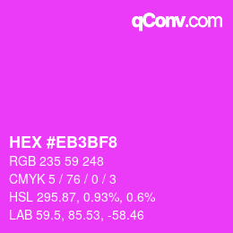 Color code: HEX #EB3BF8 | qconv.com