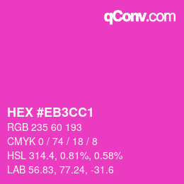 Color code: HEX #EB3CC1 | qconv.com