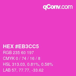 Color code: HEX #EB3CC5 | qconv.com