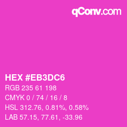 颜色代码: HEX #EB3DC6 | qconv.com