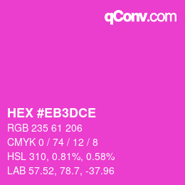 Farbcode: HEX #EB3DCE | qconv.com