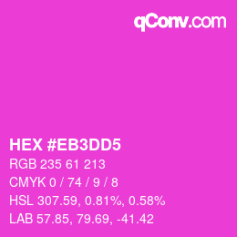 Color code: HEX #EB3DD5 | qconv.com