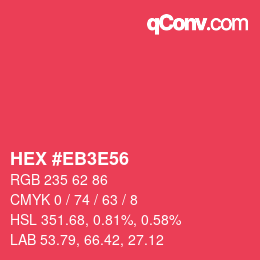 Farbcode: HEX #EB3E56 | qconv.com