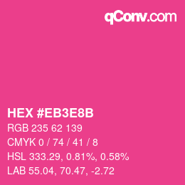 颜色代码: HEX #EB3E8B | qconv.com