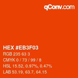 颜色代码: HEX #EB3F03 | qconv.com