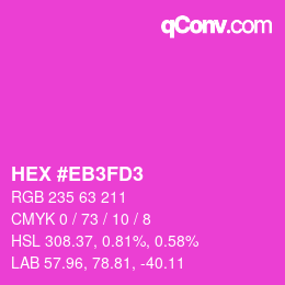 カラーコード: HEX #EB3FD3 | qconv.com