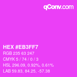 Color code: HEX #EB3FF7 | qconv.com