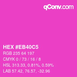 Color code: HEX #EB40C5 | qconv.com