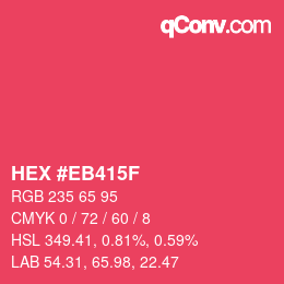 カラーコード: HEX #EB415F | qconv.com