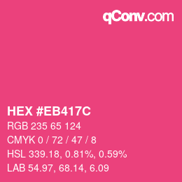 Code couleur: HEX #EB417C | qconv.com