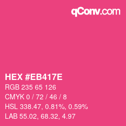 カラーコード: HEX #EB417E | qconv.com