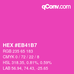 カラーコード: HEX #EB41B7 | qconv.com