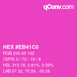 Color code: HEX #EB41C0 | qconv.com