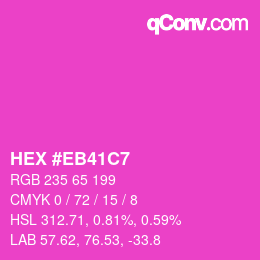 カラーコード: HEX #EB41C7 | qconv.com
