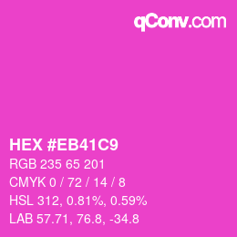 Color code: HEX #EB41C9 | qconv.com