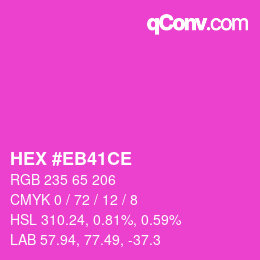 カラーコード: HEX #EB41CE | qconv.com