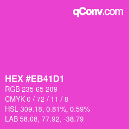 Color code: HEX #EB41D1 | qconv.com