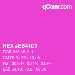 Color code: HEX #EB41D3 | qconv.com