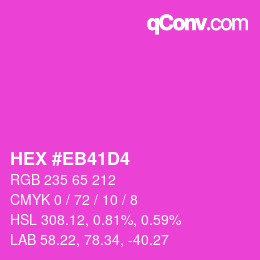 Color code: HEX #EB41D4 | qconv.com