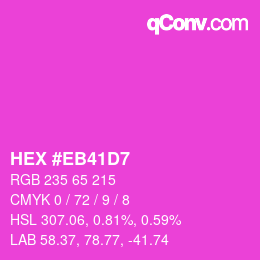 Color code: HEX #EB41D7 | qconv.com