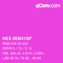 カラーコード: HEX #EB41DF | qconv.com