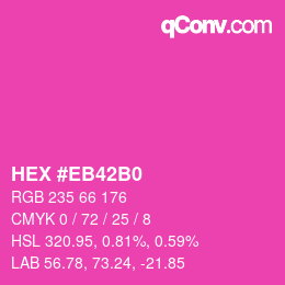 カラーコード: HEX #EB42B0 | qconv.com
