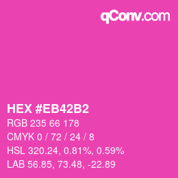 カラーコード: HEX #EB42B2 | qconv.com