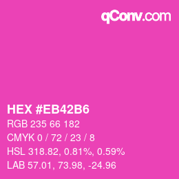 Color code: HEX #EB42B6 | qconv.com