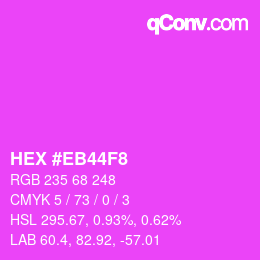 Color code: HEX #EB44F8 | qconv.com