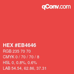 Color code: HEX #EB4646 | qconv.com