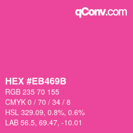 Color code: HEX #EB469B | qconv.com