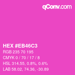 Color code: HEX #EB46C3 | qconv.com