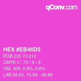 Color code: HEX #EB46D5 | qconv.com