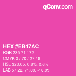 Color code: HEX #EB47AC | qconv.com