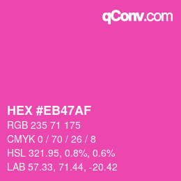 Color code: HEX #EB47AF | qconv.com