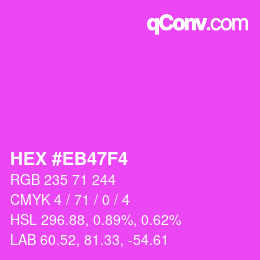 Color code: HEX #EB47F4 | qconv.com