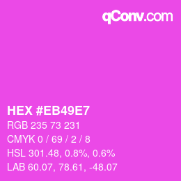 Color code: HEX #EB49E7 | qconv.com