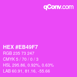 Color code: HEX #EB49F7 | qconv.com