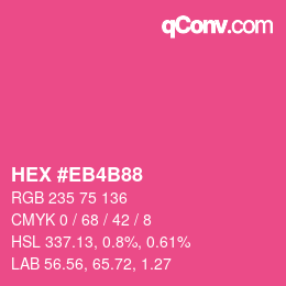 カラーコード: HEX #EB4B88 | qconv.com