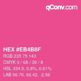 カラーコード: HEX #EB4B8F | qconv.com