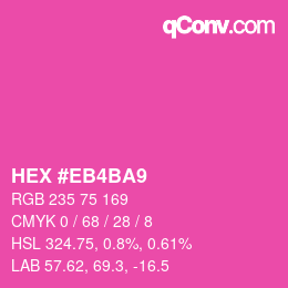 Color code: HEX #EB4BA9 | qconv.com