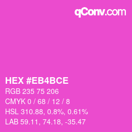 カラーコード: HEX #EB4BCE | qconv.com