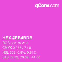 カラーコード: HEX #EB4BDB | qconv.com