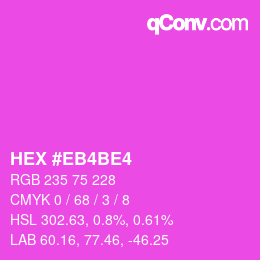 Color code: HEX #EB4BE4 | qconv.com